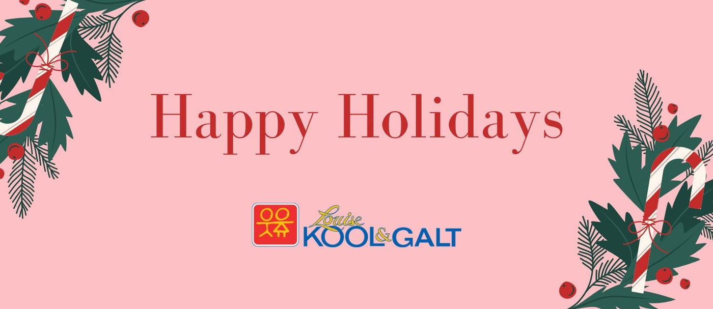 Holiday Closures and Ordering Deadlines 2022 Louise Kool & Galt